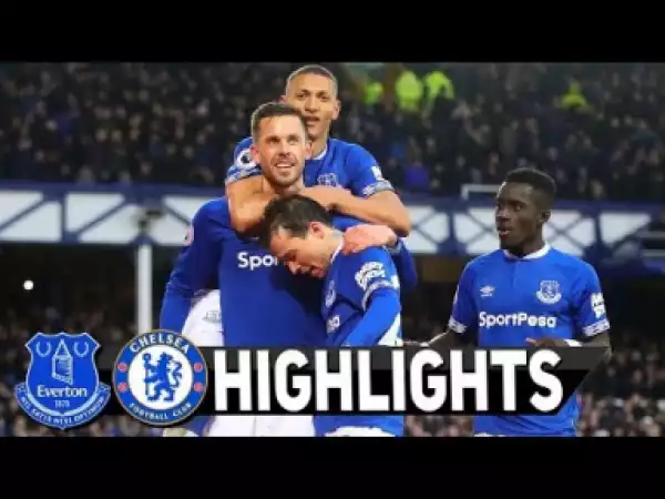 Everton vs Chelsea 2 0 All Goal & Highlights 17 03 2019 HD